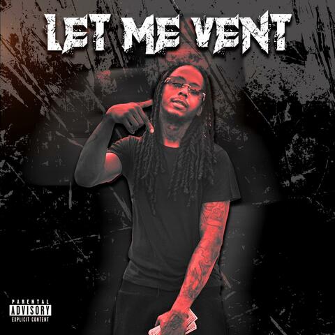 Let me vent (feat. SB3 WAUN)