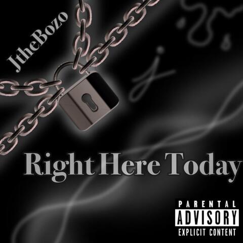 Right Here Today