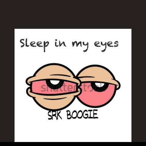 Sleep In My Eyes