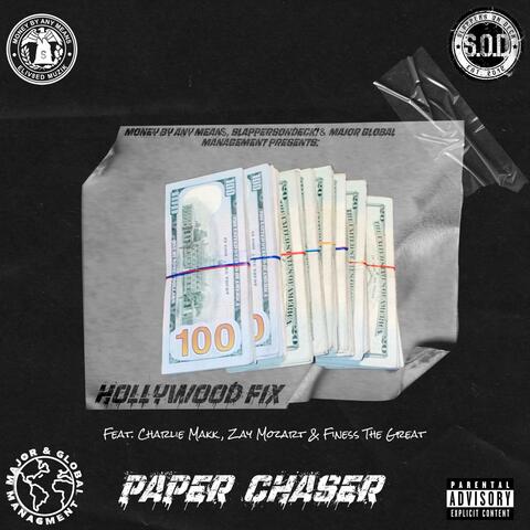 Paper Chaser (feat. Charlie Makk, Zay Mozart & Finess The Great)