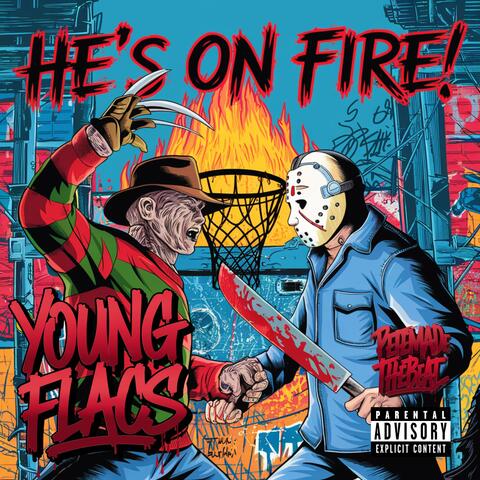 He's on Fire!