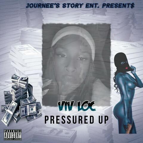 Pressured up