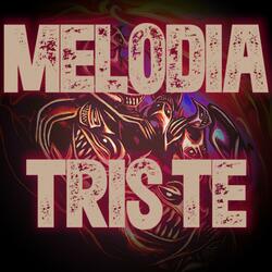 MELODIA TRISTE (SLOWED)