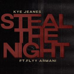 STEAL THE NIGHT (feat. Flyy Armani)