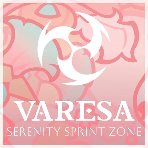 Serenity Sprint Zone (Varesa Theme)