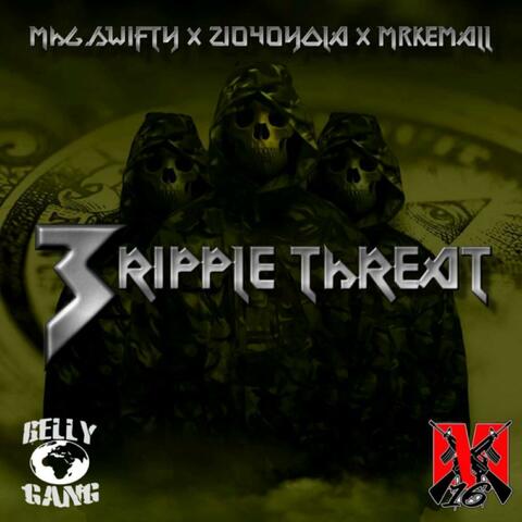 3RIPPLE THREAT 2 (feat. BELLY GANG MHG SWIFTY & MRKEMALL)