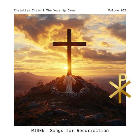 RISEN - Songs for Resurrection