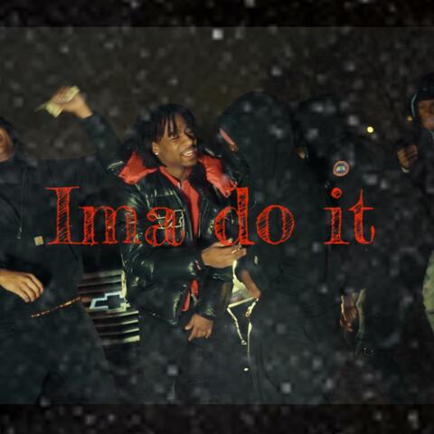 IMA DO IT