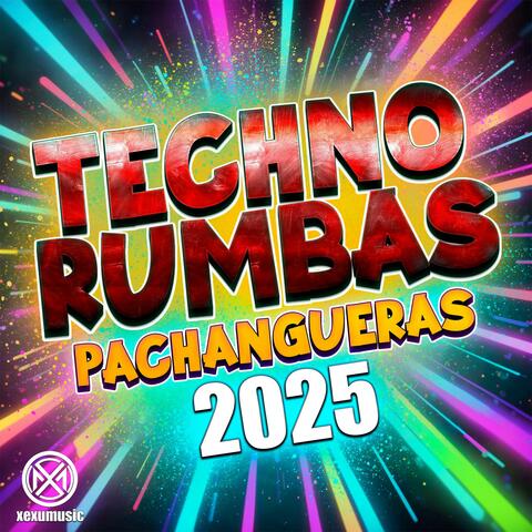 Techno Rumbas Pachangueras 2025