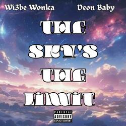The Skys The Limit (feat. Deon Baby)