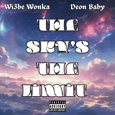 The Skys The Limit (feat. Deon Baby)