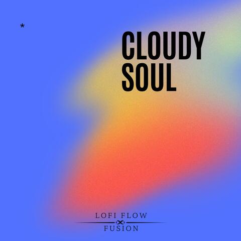 Cloudy Soul