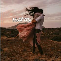 Hold Me