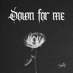 Down For Me