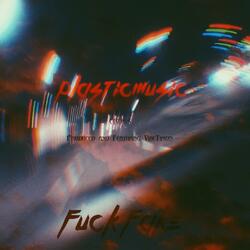 PlasticMusic (feat. VibeTyson)