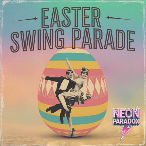 Easter Swing Parade