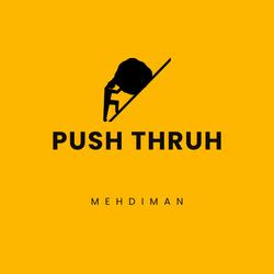 Push Thruh