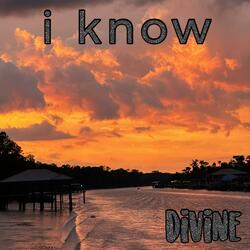 i know