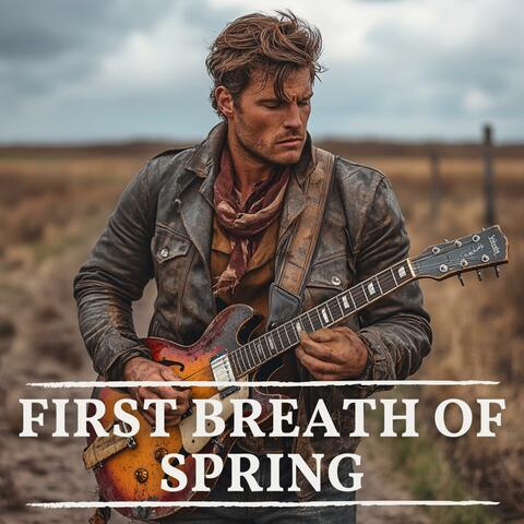 First Breath of Spring