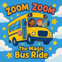 Zoom Zoom The Magic Bus Ride
