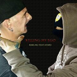 Killing My Ego (feat. Ataru)