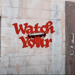 Hold Yo Tongue (Watch Your Mouth)