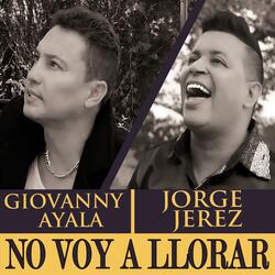 No Voy a Llorar (feat. Giovanny Ayala)