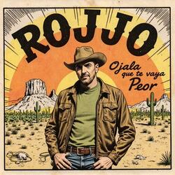 Ojalá que te vaya peor