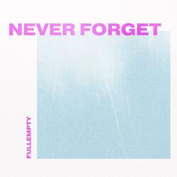 Never Forget