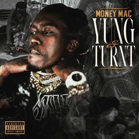 YUNG & TURNT