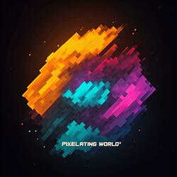 Pixelating World