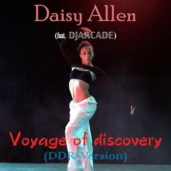 Voyage of discovery (feat. Daisy Allen & DJARCADE) (DDR)