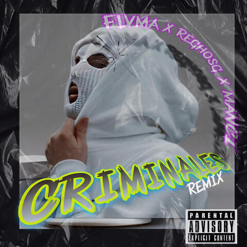Criminales (feat. Manci & Elreghosg)
