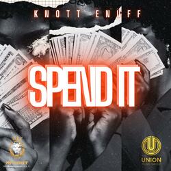 Spend It