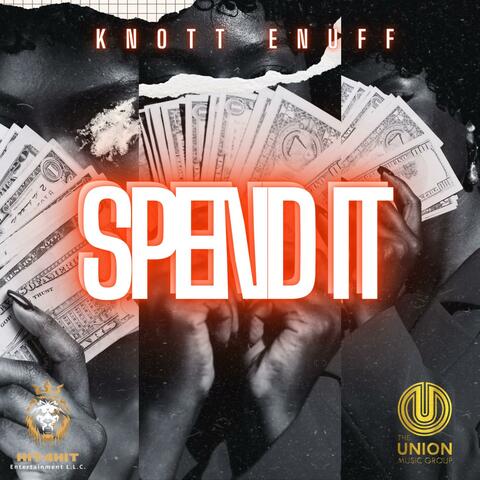 Spend It
