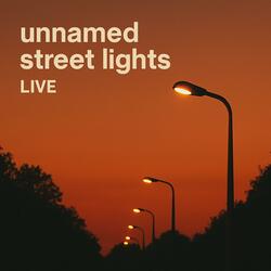 Unnamed Street Lights (Live Version)