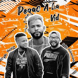 Pegao a la Vid (Remix)