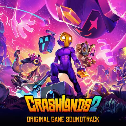 Crashlands 2 (Original Game Soundtrack)