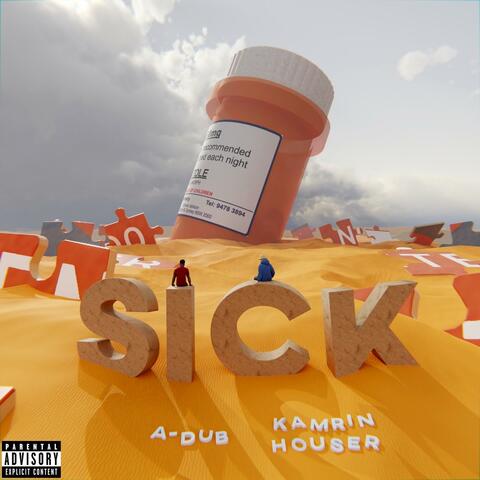 Sick (feat. Kamrin Houser)