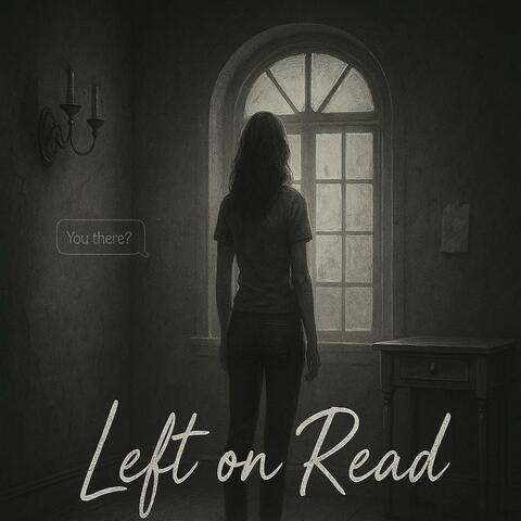 Left on Read