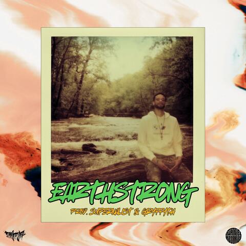 Earthstrong (feat. Supernalist)