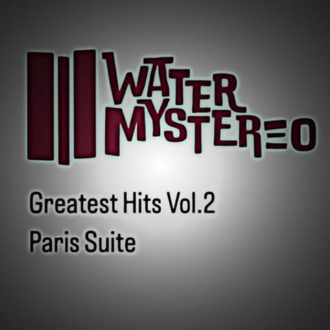 Greatest Hits Vol.2 Paris Suite