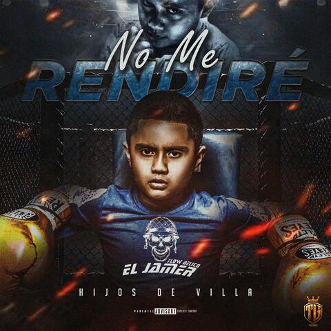 NO ME RENDIRE (Hijos de villa)