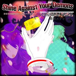 Shine Against Your Demons