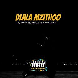Dlala Mzithoo (feat. Nkulee SA & Nvpe-Beats)