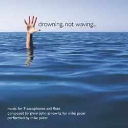 drowning, not waving...