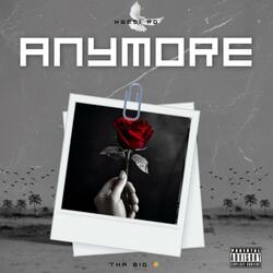 ANYMORE
