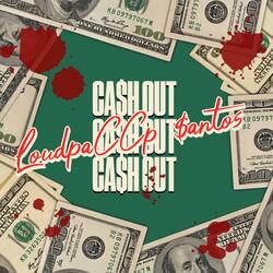 CA$h OUT (feat. SANTOS)