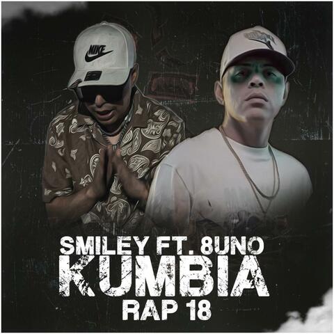 Kumbia Rap 18 (feat. 8Uno)