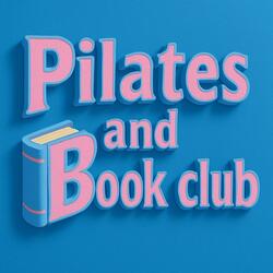 Pilates and Book Club
